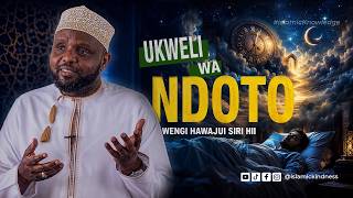 UKWELI KUHUSU NDOTO! Wengi Hawajui Siri Hii | Sheikh Othman Maalim