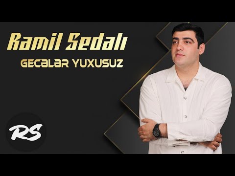 Ramil Sedali - Geceler Yuxusuz 2021