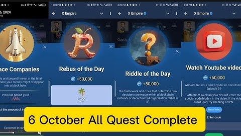 X Empire 6-7 October 2024 Rebus,Riddle, investment cards& vedios code of the day| All Quest Complete