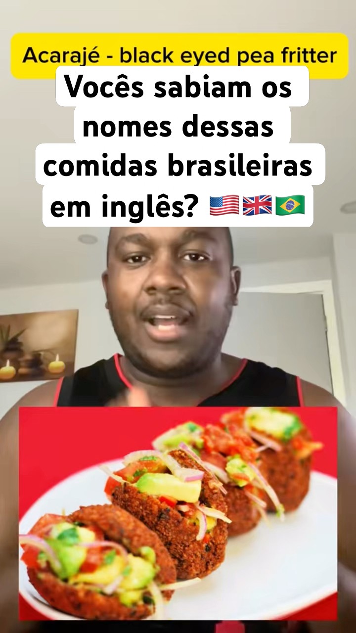Vocês sabiam os nomes dessas comidas brasileiras em inglês