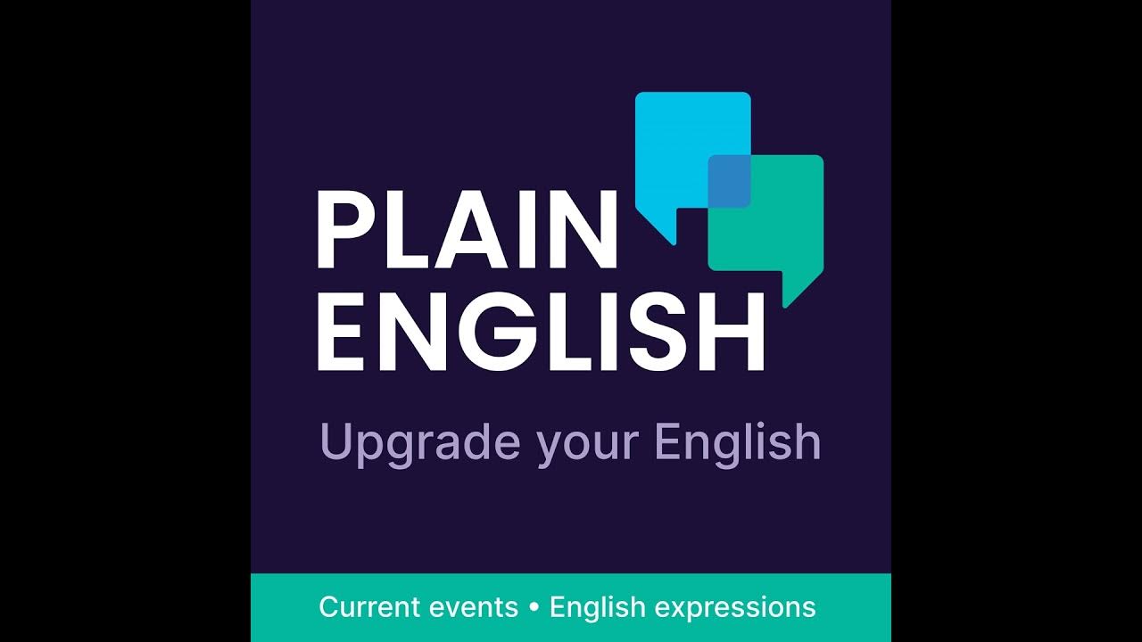Plain english. Plain english