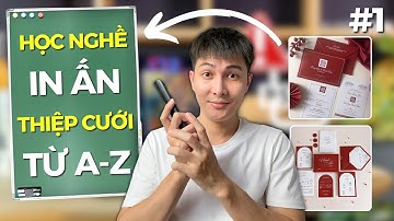 Học Nghề In Ấn Thiệp Cưới Miễn Phí A-Z – Từ Cơ Bản Đến Chuyên Nghiệp (Phần 1)