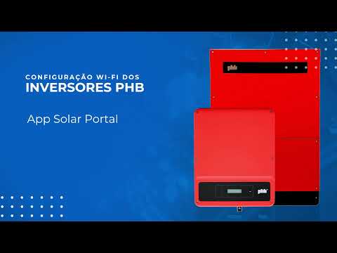 Configuração WI-FI inversores PHB SOLAR - App solar portal