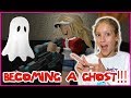 Becoming a GHOST and HAUNTING PEOPLE!