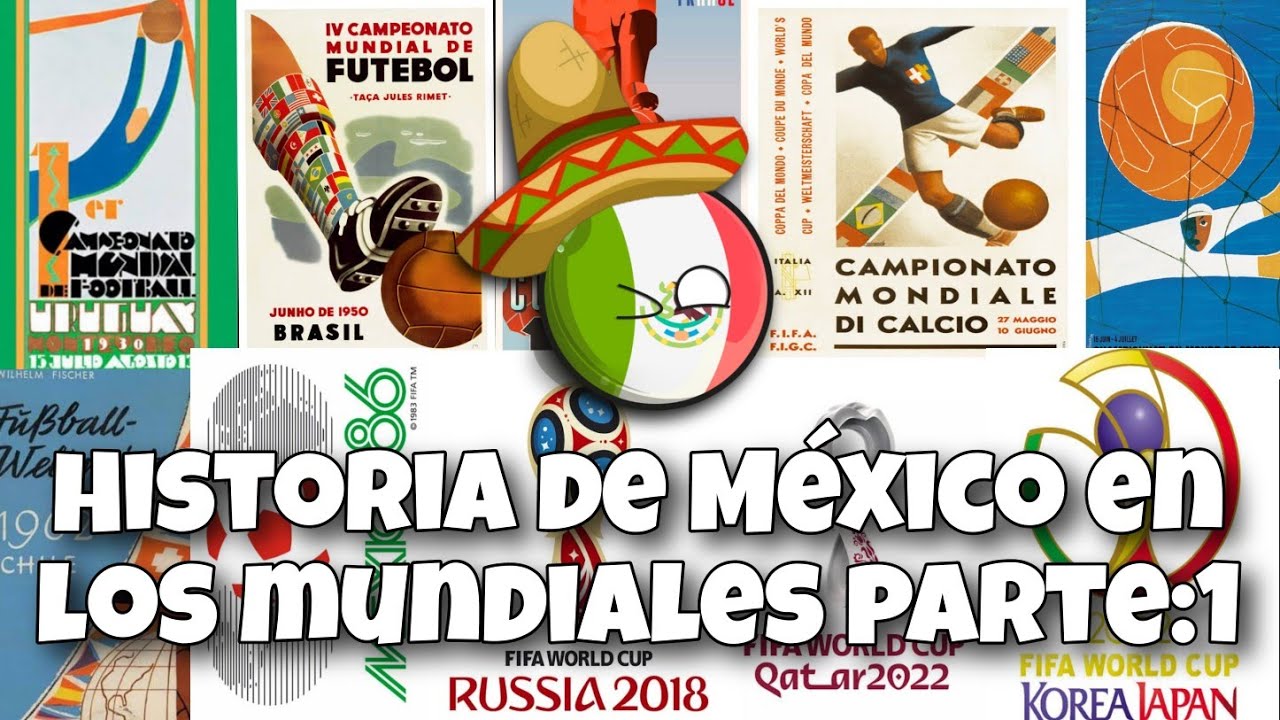 Historia de México En Los Mundiales de Futbol 1930-2022 | Parte 1 # ...