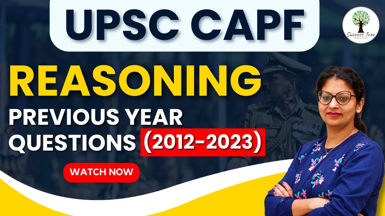 UPSC CAPF (AC) | Reasoning | Previous Year Questions (2012-2023) | Success Tree