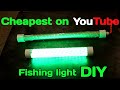 LED Fishing Light DIY