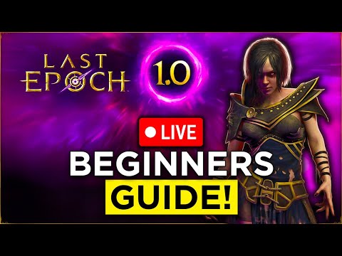 Ultimate Beginners Guide - Ask Away - Last Epoch 1.0 Release with Acolyte and Necromancer
