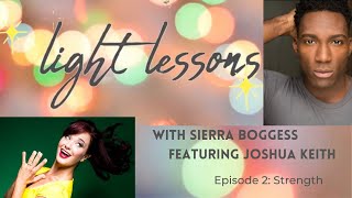 Episode Two: Strength (featuring Joshua Keith)