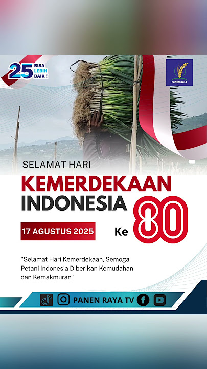 Merdeka! Semoga Indonesia Lebih Baik, Petaninya Jaya