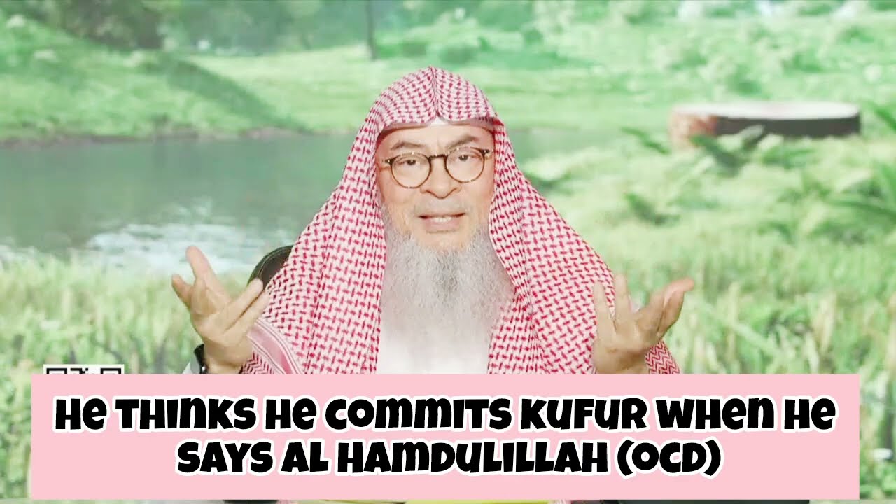 He thinks he commits kufr when he says Alhamdulillah (OCD) #islam #islamic #waswas assim al hakeem