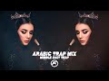 Arabic Trap Mix 2021 [Middle East Trap]