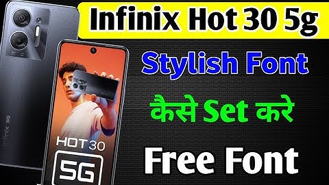 How To Set Stylish Font Infinix Hot 30 5g/Infinix hot 30 me Font style change kaise kare
