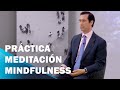 Meditación Mindfulness | Mario Alonso Puig