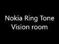Nokia ringtone  vision room