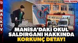 Bir ay önce atış talimi yapmış! Manisa’daki okul saldırısında şüphelinin odasından çıkanlar şok etti