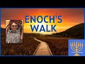 Enoch's Walk