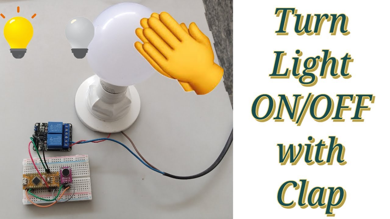 Turn ON/OFF light with Clap  Control Light with Clap 