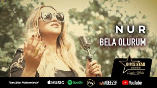Nur - Bela Olurum