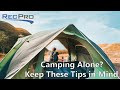 RecPro Blogs - Camping Alone Tips