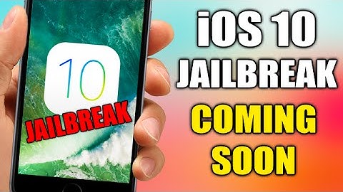 iOS 10 Jailbreak Status - It Might Come Very Soon