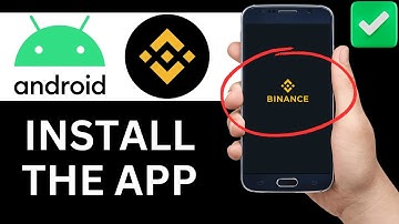 How To Install Binance App On Android (Full Guide)