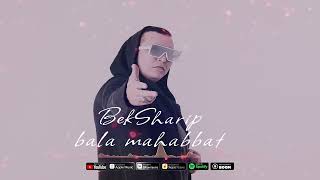 BekSharip — Bala mahabbat