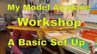 My Model Airplane Workshop A Basic Set Up