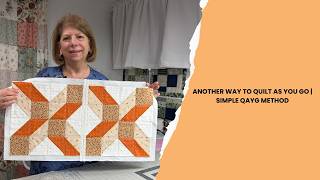 Another Way to Quilt As You Go | Simple QAYG Method