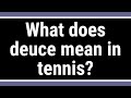 What does deuce mean in tennis