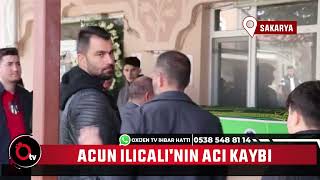 Acun Ilıcalı'nın acı kaybı