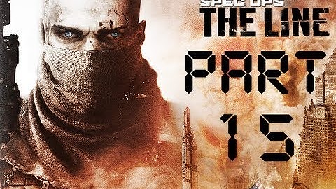 Spec Ops: The Line - Part 15 | Adams