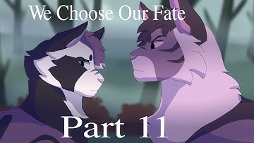We Choose Our Fate MAP {part 11}