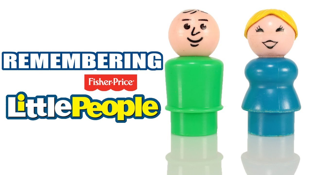 Remembering Fisher Price Little People