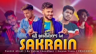 All Youtubers In Sakrain | পুরান ঢাকার সাকরাইন | Tawhid Afridi | Rs Fahim Chowdhury | SWAGDESH