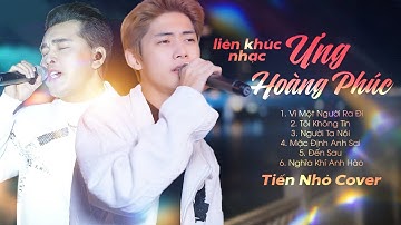 Tiến Nhỏ Cover Nhạc Ưng Hoàng Phúc Hay Nhất | Vì Một Người Ra Đi, Tôi Không Tin, Người Ta Nói ...