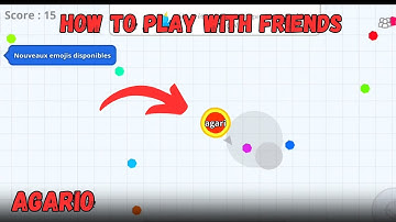 Tutorial How to play with friends on Agario, Agar.io play with friends tutorial