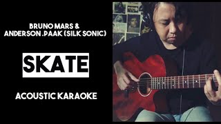 [Karaoke] Skate - Bruno Mars & Anderson Paak Silk Sonic (Acoustic with Lyrics)