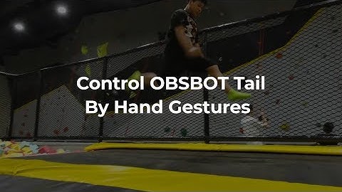 Control the AI Camera, OBSBOT Tail, Remotely By Hands Gestures! l
