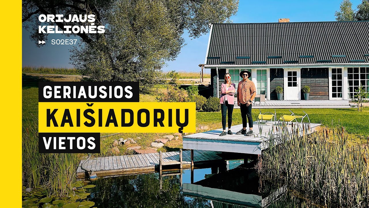 Geriausios Kaišiadorių vietos. Orijaus kelionės. 2 sezonas, 37 laida.