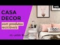 DECORE A CASA COM PRODUTOS RECICLÁVEIS | Organize sem Frescuras!