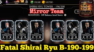 Mirror Team Gameplay | Shirai Ryu Fatal Tower Battle 190199 Fight + Reward MK Mobile