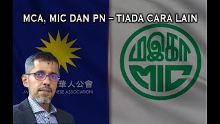 Jom Bicara: MCA dan MIC perlu sertai PN - tiada jalan lain
