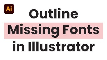 Outline Missing Fonts in Illustrator FIX!