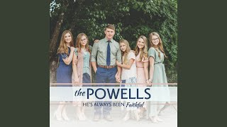 Vignette de la vidéo "The Powells - He's Always Been Faithful"