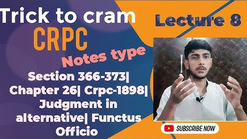 Section 366-373| Chapter 26 of CrPC 1898| Judgment in alternative| Notes type