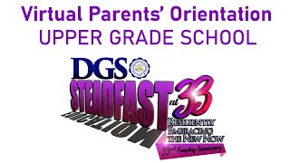 Divine Grace School - UPPER GRADE SCHOOL Parents' Orientation (A.Y. 2020-2021)