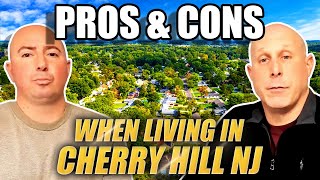 PROS & CONS Of Living In CHERRY HILL NEW JERSEY: A Comprehensive Guide | Living In South New Jersey