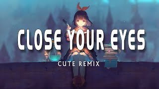 Close Your Eyes - KSHMR x Tungevaag (Nick Project Remix) // (Vietsub + Lyric) Tik Tok Song