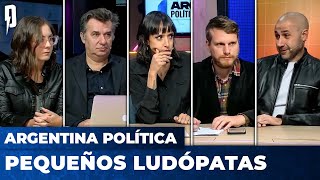 PEQUEÑOS LUDÓPATAS | Argentina Política con Carla, Jon y el Profe